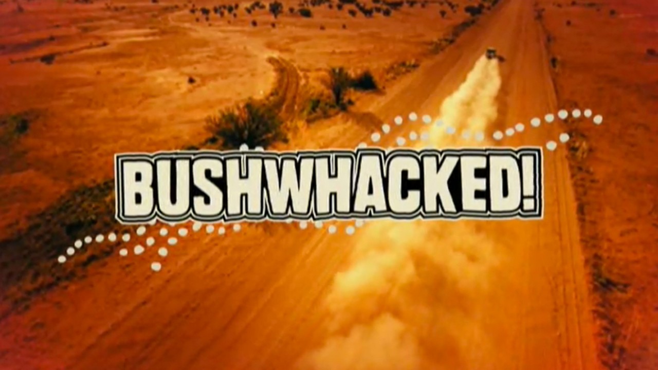 Bushwhacked! - Airs 4:37 PM 26 Sep 2017 on ABC ME - ClickView