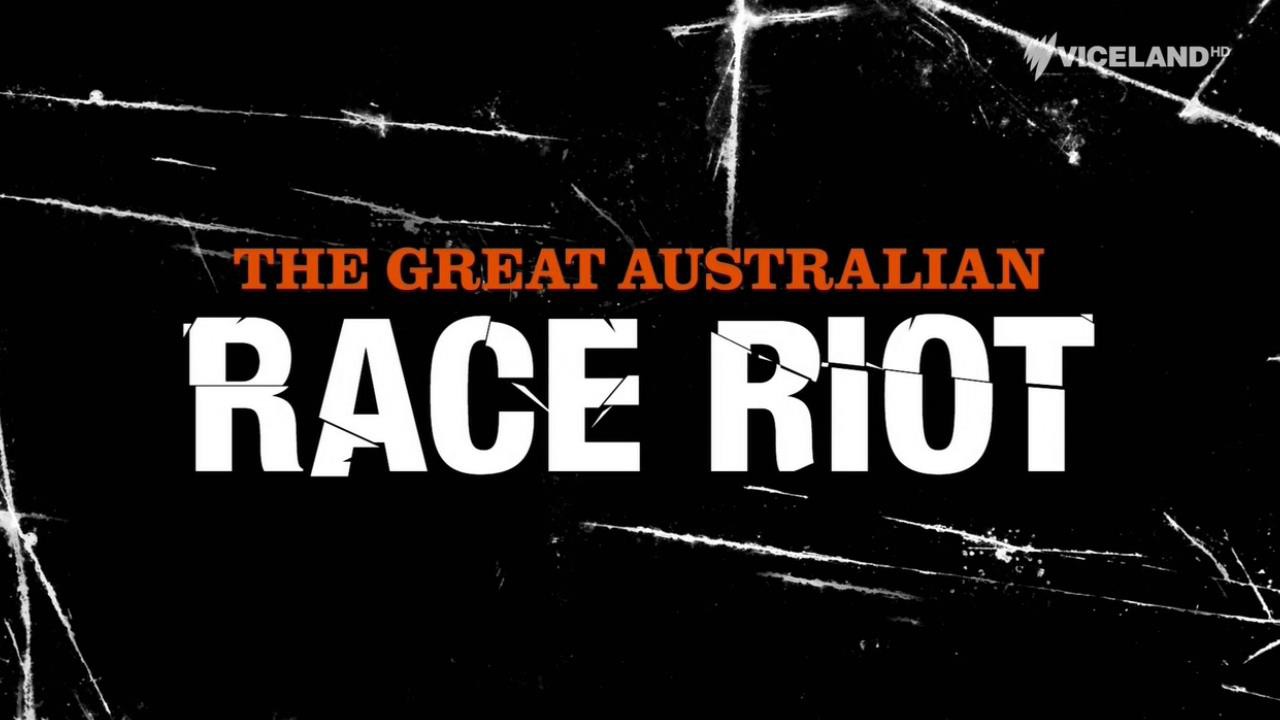 The Great Australian Race Riot - Airs 1:30 PM 25 Jul 2019 on SBS ...