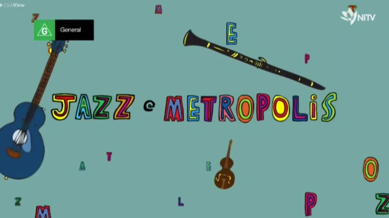 Jazz@Metropolis - Airs 11:05 AM 29 Aug 2019 on NITV - ClickView