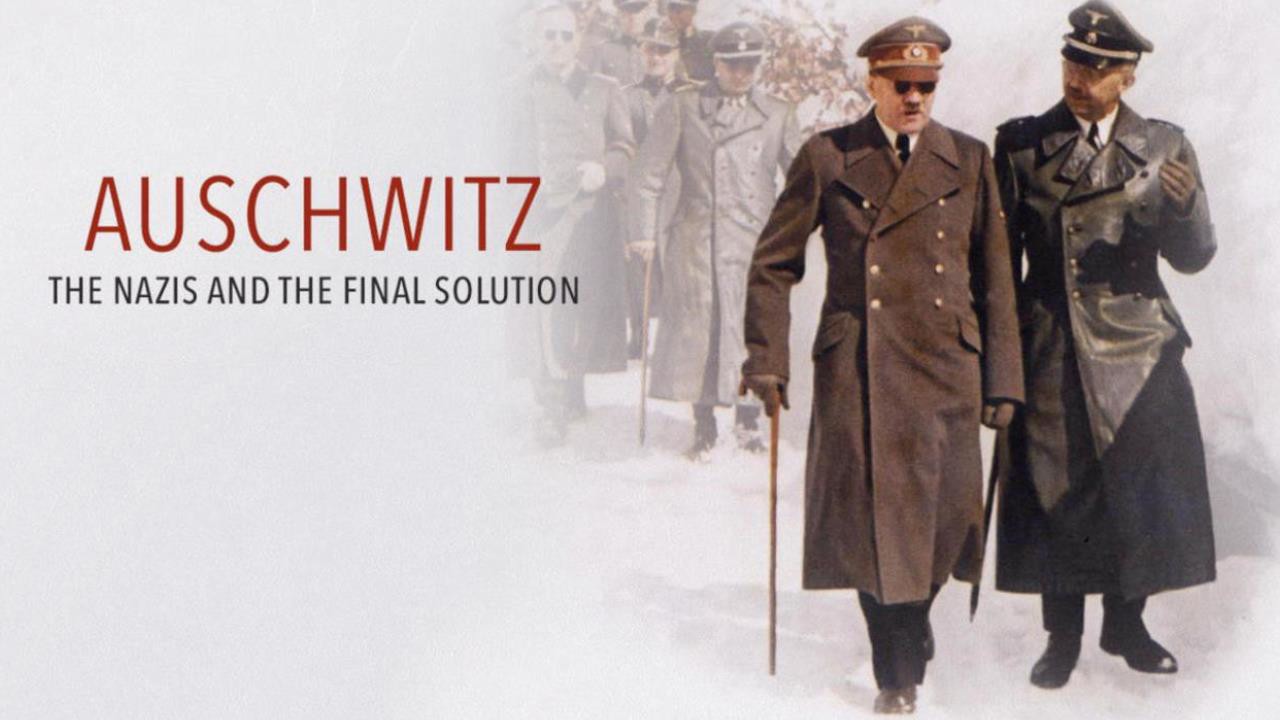Auschwitz: The Nazis and the Final Solution - Airs 6:00 PM 15 Nov 2018 ...